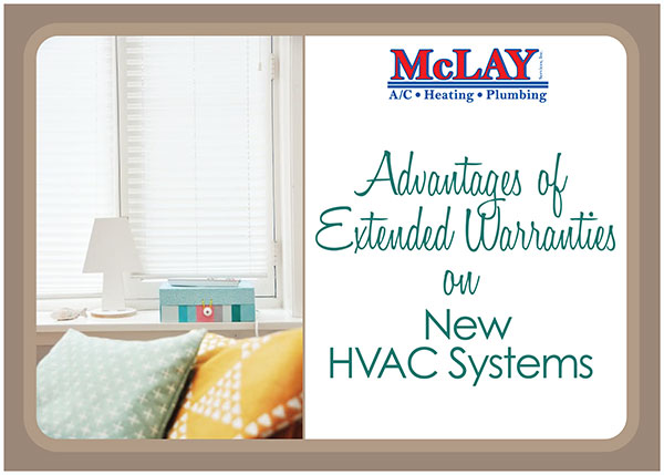 Advantages of Extended Warranties on New HVAC Systems