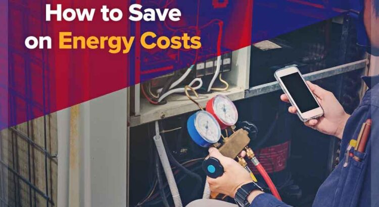 How to Save on Energy Costs