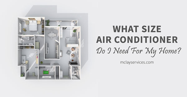 What Size Air Conditioner Do I Need for My Home