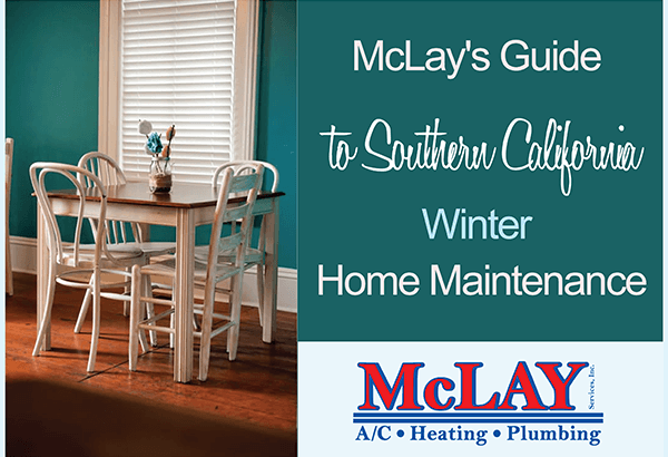 McLay’s Guide to Southern California Winter Home Maintenance