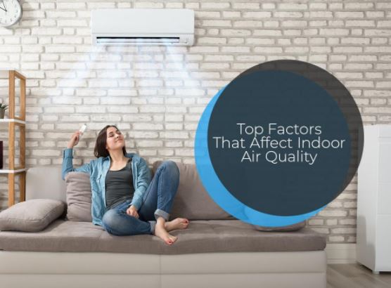 The Top Factors That Affect Indoor Air Quality